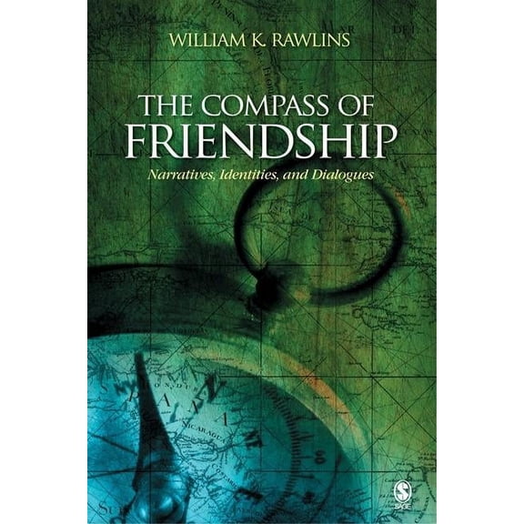 The Compass of Friendship: Narratives, Identities, and Dialogues, (Paperback)