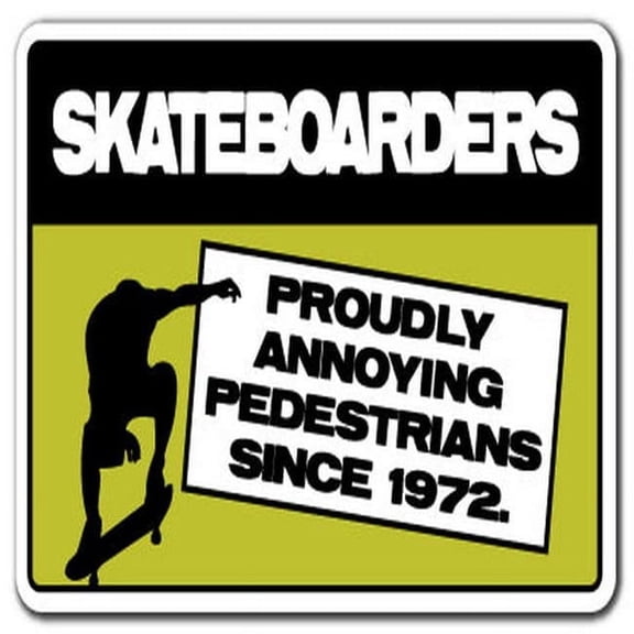 SignMission D-8-Z-Skateboarders Annoying Skateboarders Annoying Pedestrians Decal