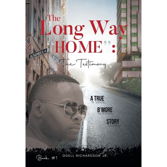 The Long Way "Home": The Testimony - Book #1, (Hardcover)