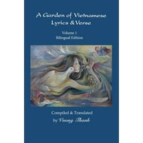 A Garden of Vietnamese Lyrics & Verse, Volume 1