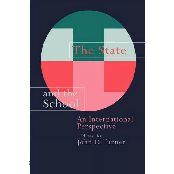 The State And The School: An International Perspective, (Paperback)