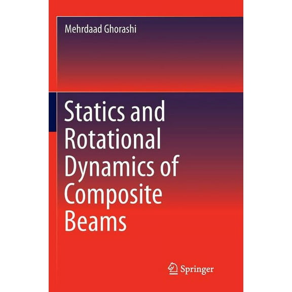 Statics and Rotational Dynamics of Composite Beams, (Paperback)