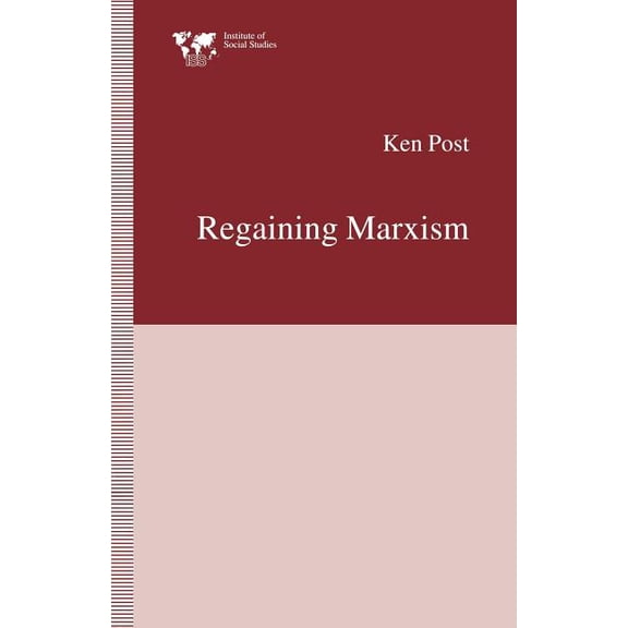Institute of Social Studies, the Hague Regaining Marxism, (Paperback)