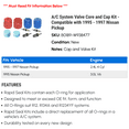 thumbnail image 2 of A/C System Valve Core and Cap Kit - Compatible with 1995 - 1997 Nissan Pickup 1996, 2 of 2