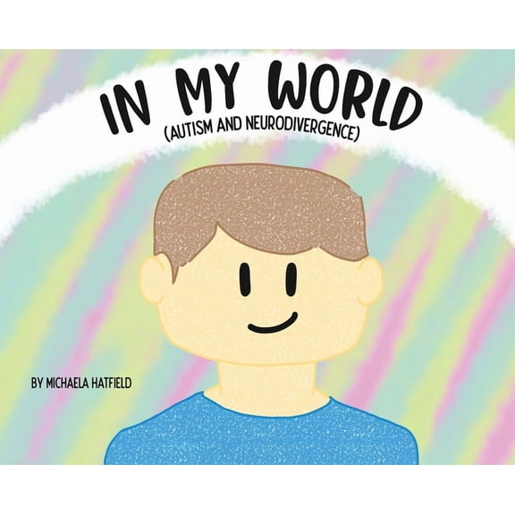 In My World (Autism and Neurodivergence), (Hardcover)