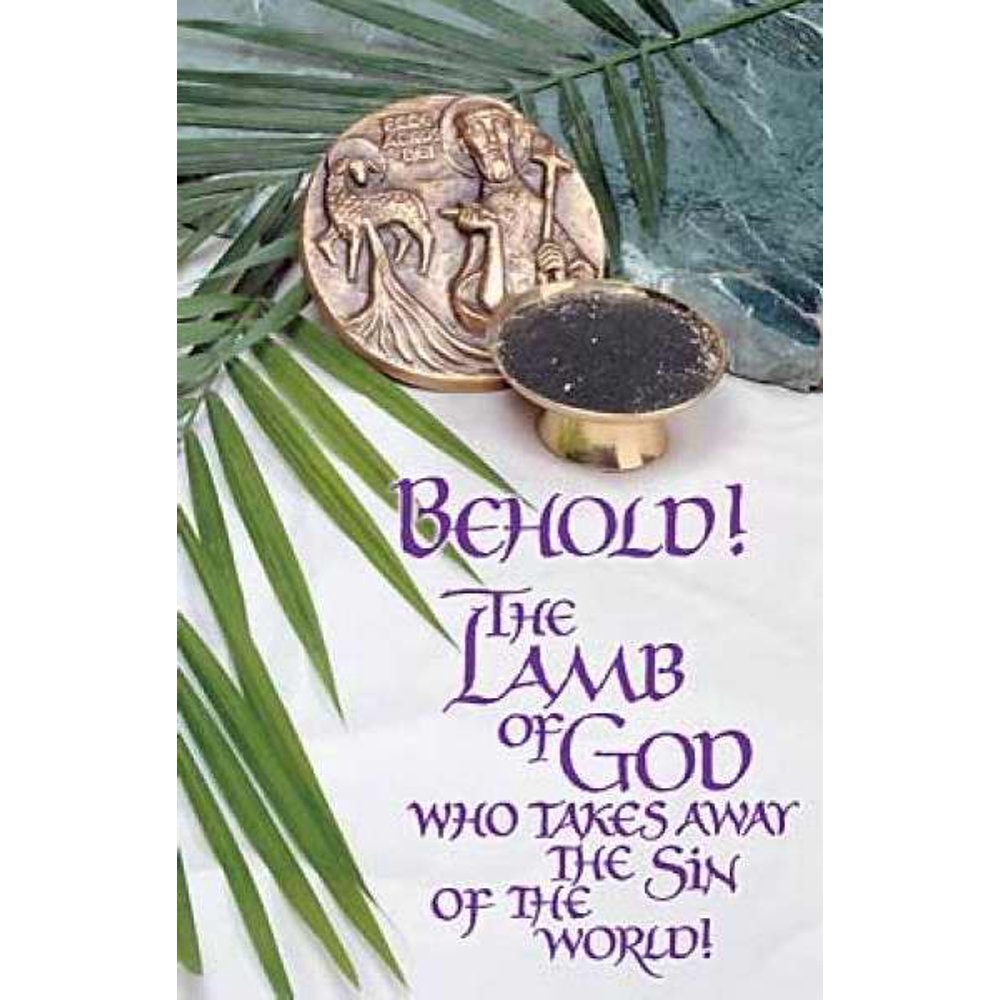 BulletinAsh Wednesday Behold The Lamb Of God (Easter) (Pack Of 100