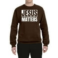 thumbnail image 2 of Jesus Matters Christian Love God Church | Mens Inspirational/Christian Crewneck Graphic Sweatshirt, Brown, 2XL, 2 of 3