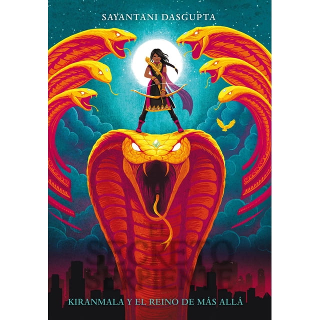 Libro Kiranmala Y El Reino De Mas Alla 1: El Secreto De La Serpiente Tapa Blanda, Autor Sayantani Dasgupta, Editorial La Galera LA GALERA 9788424664442