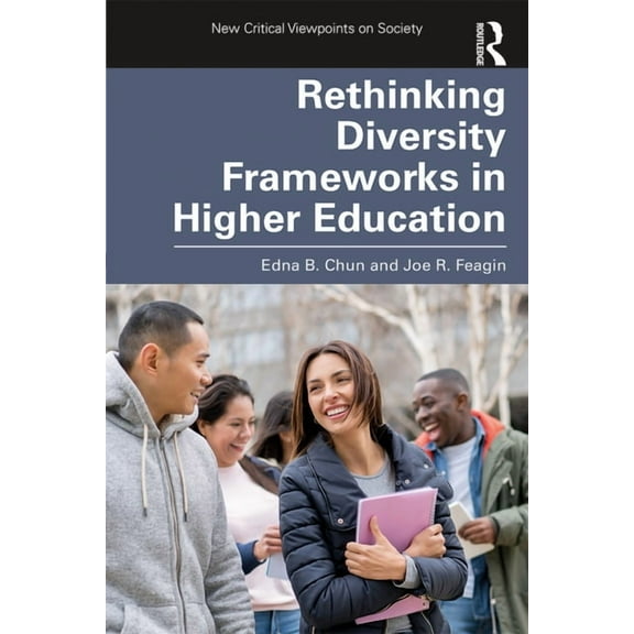 New Critical Viewpoints on Society Rethinking Diversity Frameworks in Higher Education, (Paperback)