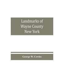 Landmarks of Wayne County, New York, (Paperback)