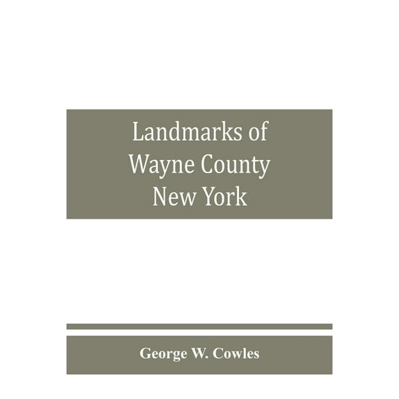 Landmarks of Wayne County, New York, (Paperback)