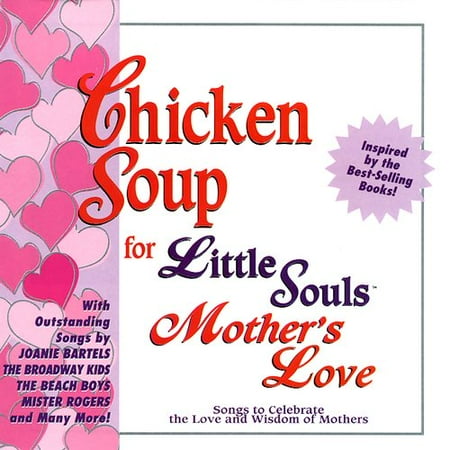 Chicken Soup For Little Souls: Mother's Love