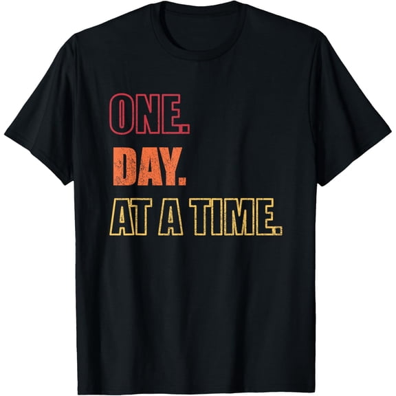 t-shirt Positive Inspiring Motivational Recovery One Day At A Time T-Shirt mens,black,women,funny,journey,Crew Neck, Short Sleeve,printing