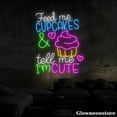 thumbnail image 4 of Glowneon Feed Me Cupcakes & Tell Me I'm Cute Neon Sign, Cakes LED Sign, 4 of 5
