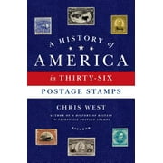A History of America in Thirty-Six Postage Stamps - eBook
