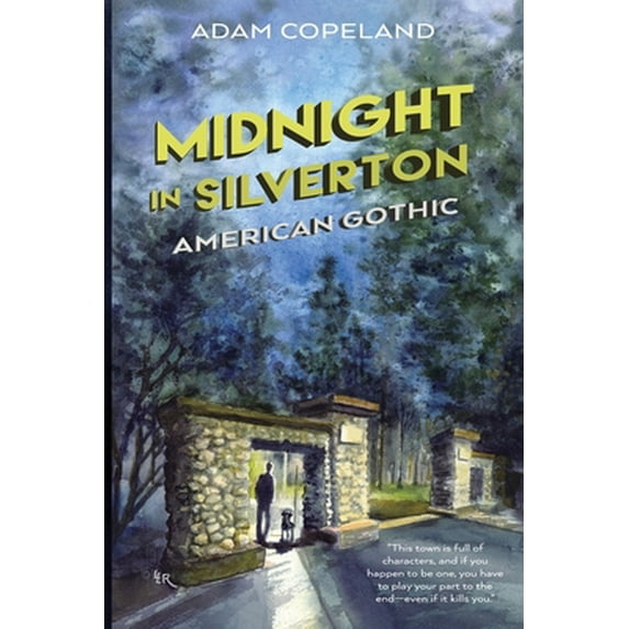 Pre-Owned Midnight in Silverton: American Gothic (Paperback) 0578724049 9780578724041