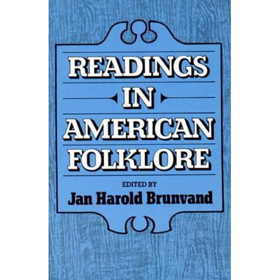 Pre-Owned Readings in American Folklore (Paperback) 0393950298 9780393950298