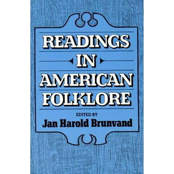 Pre-Owned Readings in American Folklore (Paperback) 0393950298 9780393950298