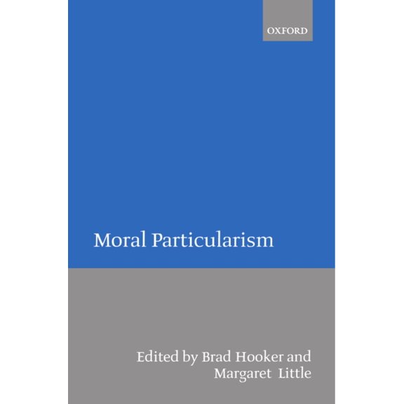 Moral Particularism, (Paperback)