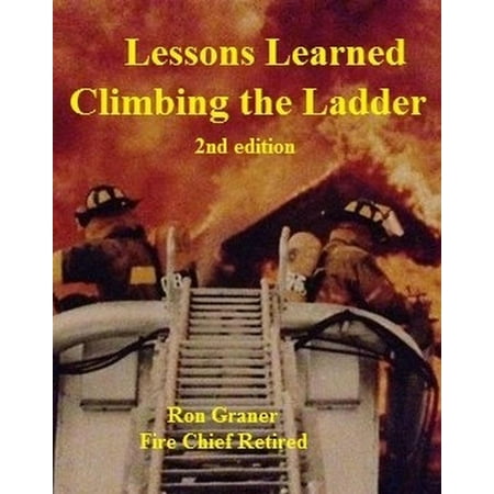 - Lessons Learned Climbing The Ladder - eBook
