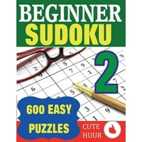 Beginner Sudoku Beginner Sudoku 2: 600 Easy Large Print Puzzles, Book 2, (Paperback)