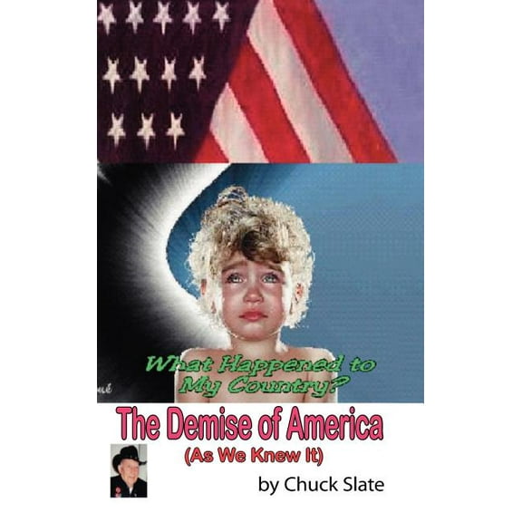 Demise of America : As We Knew It