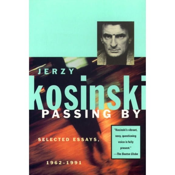 Pre-Owned Passing by: Selected Essays, 1962-1991 (Paperback) 0802134238 9780802134233