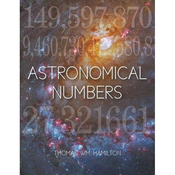 Astronomical Numbers, (Paperback)