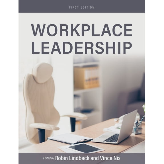 Workplace Leadership, (Paperback)