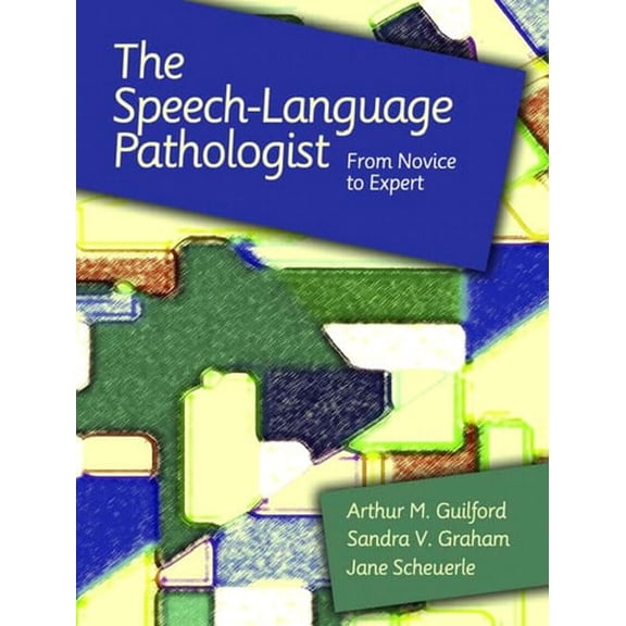Pre-Owned The Speech-Language Pathologist: From Novice to Expert (Paperback) 0131534637 9780131534636