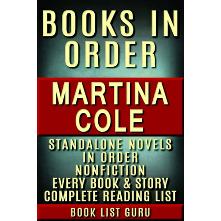 Martina Cole Books in Order: DI Kate Burrows series, plus all standalone novels and nonfiction, plus a Martina Cole biography. -