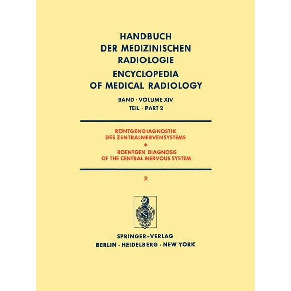 Röntgendiagnostik Des Zentralnervensystems Teil 2 / Roentgen Diagnosis of the Central Nervous System Part 2, (Paperback)