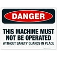 thumbnail image 1 of This Machine Must Not Be Operated Without Safety Guards In Place Sign, OSHA Danger Sign, 18x24 Corrugated Plastic, 1 of 1