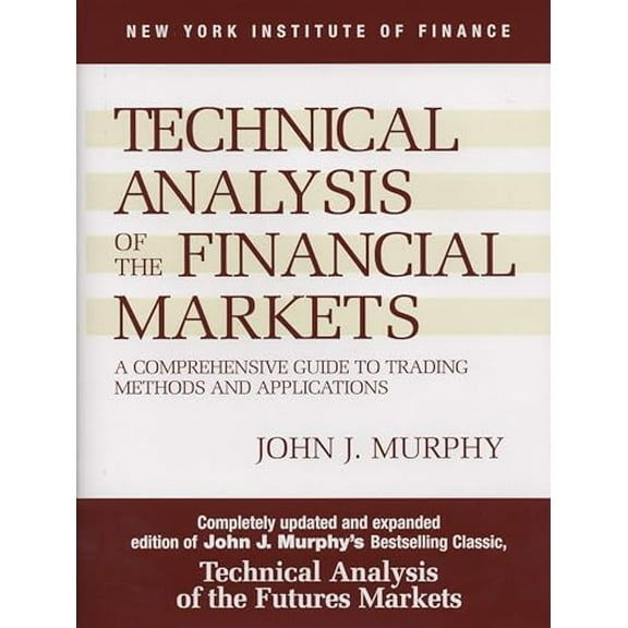 Pre-Owned Technical Analysis of the Financial Markets: A Comprehensive Guide to Trading Methods and Applications Hardcover