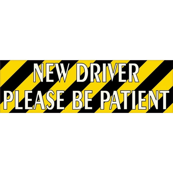 10in x 3in Striped New Driver Please Be Patient Sticker