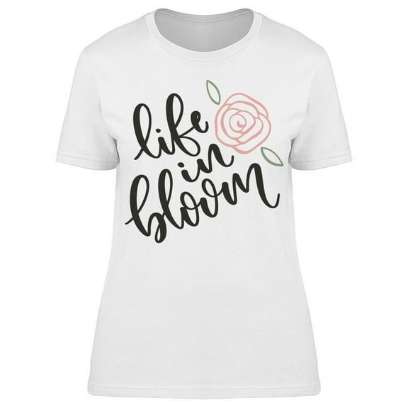 Life In Bloom Tee Women's -Image by Shutterstock