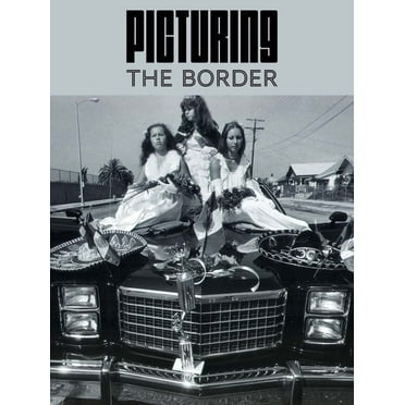 Picturing the Border, (Hardcover)