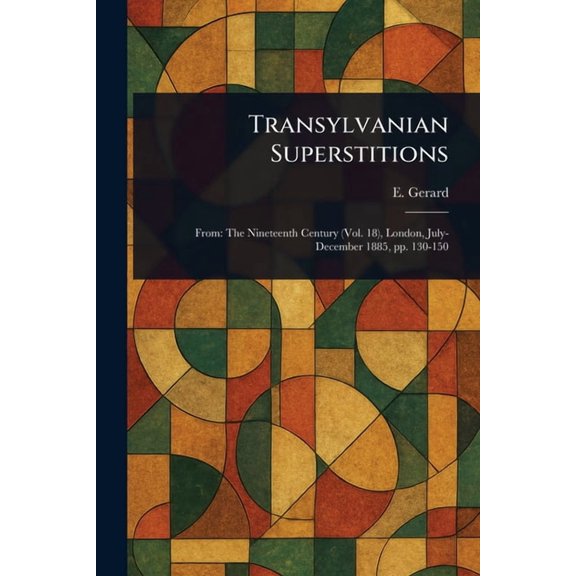 Transylvanian Superstitions, (Paperback)