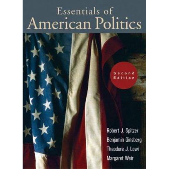 Pre-Owned Essentials of American Politics (Paperback) 0393926737 9780393926736