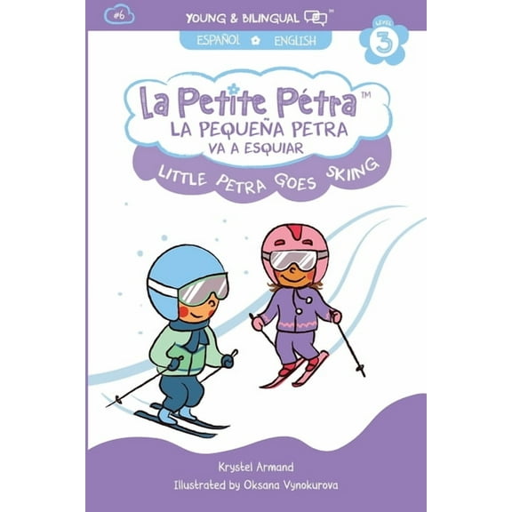 La Pequeña Petra Va a Esquiar: Little Petra Goes Skiing, (Paperback)