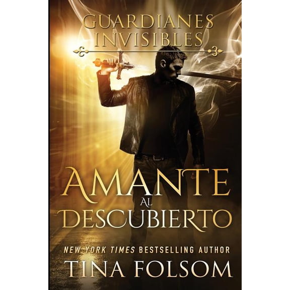 Guardianes Invisibles Amante Descubierto, Book 1, (Paperback)