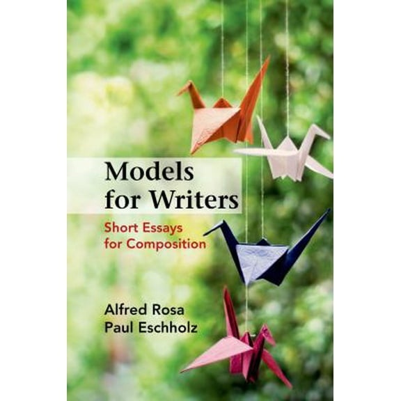 Pre-Owned Models for Writers: Short Essays for Composition (Paperback) 1457667843 9781457667848