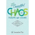 thumbnail image 2 of The Beautiful Chaos of Parenting Teens (Paperback), 2 of 2
