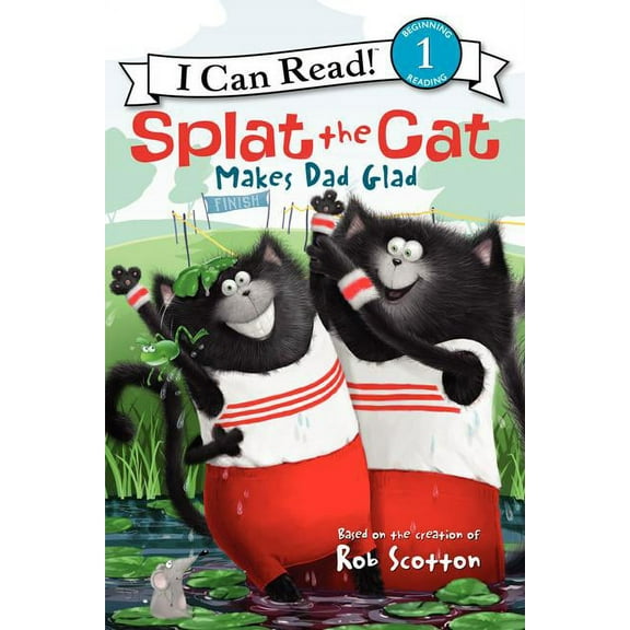 I Can Read Level 1 Splat the Cat Makes Dad Glad, (Hardcover)