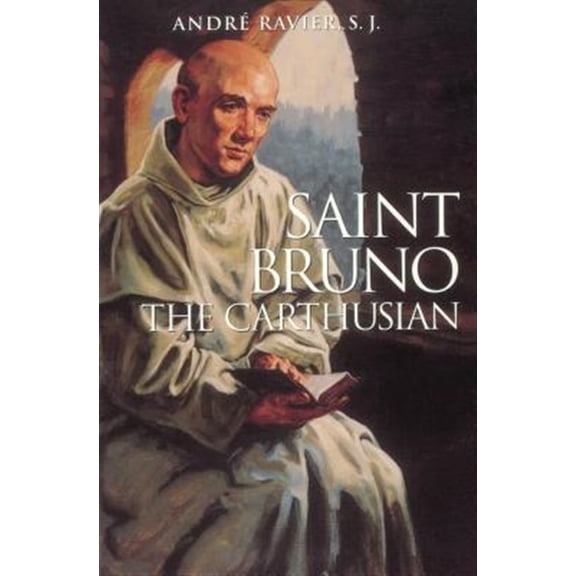 Pre-Owned Saint Bruno: The Carthusian -- Andre Ravier