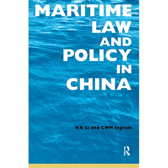 Maritime Law and Policy in China, (Paperback)
