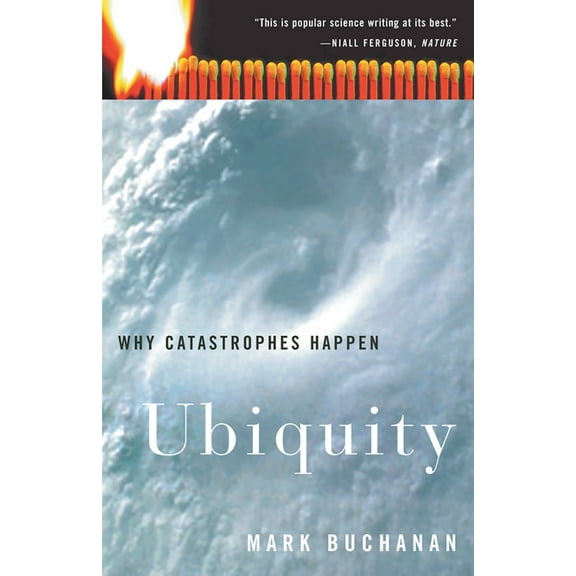 Ubiquity: Why Catastrophes Happen, (Paperback)