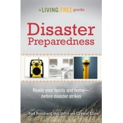 Disaster Preparedness: A Living Free Guide (Living Free Guides) [Paperback - Used]