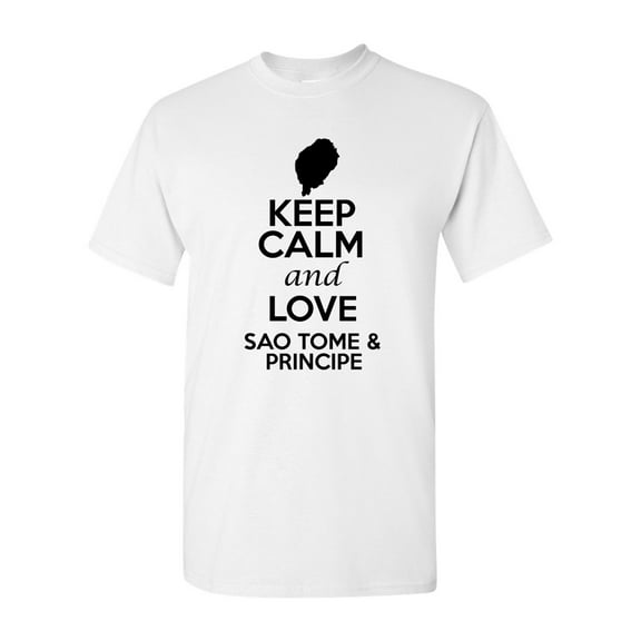 Keep Calm And Love Sao Tome And Principe Country Patriotic Adult T-Shirt Tee
