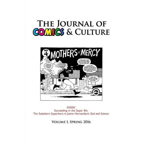 Comics: The Journal of Comics and Culture Volume 1 (Paperback)